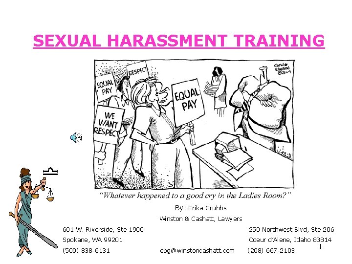 SEXUAL HARASSMENT TRAINING By: Erika Grubbs Winston & Cashatt, Lawyers 601 W. Riverside, Ste