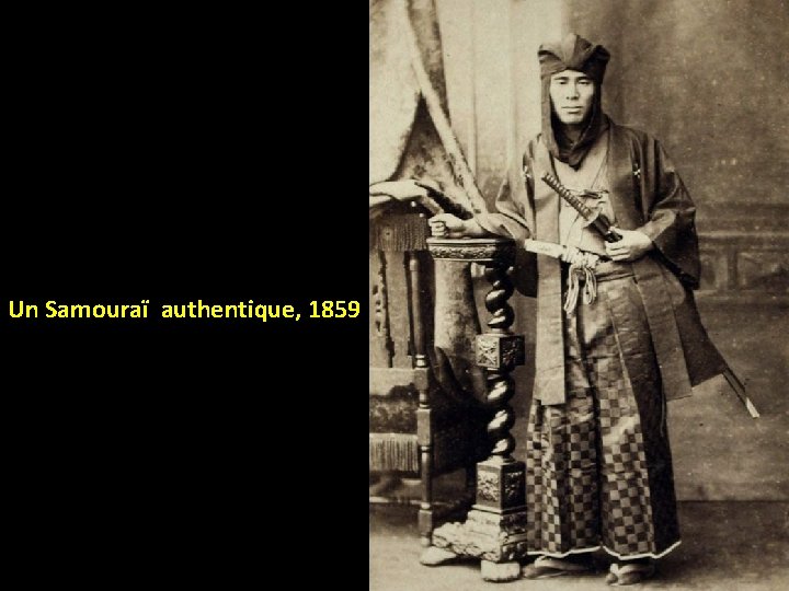 Un Samouraï authentique, 1859 