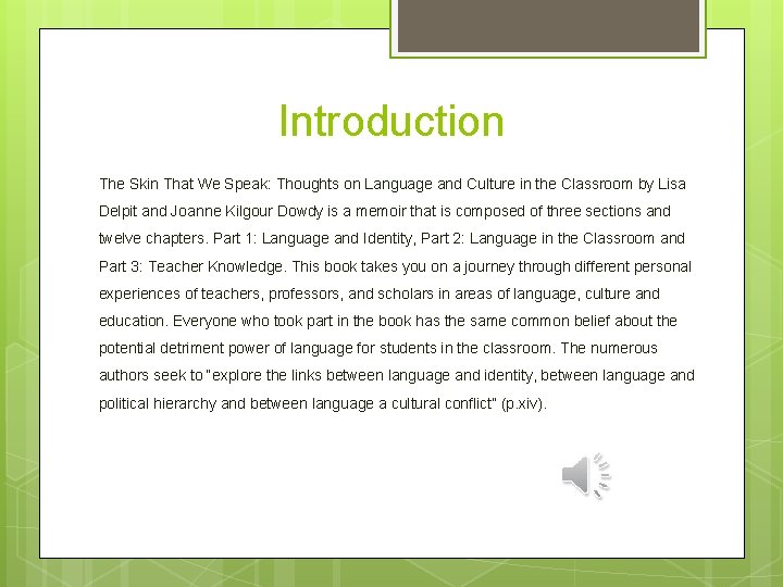Introduction The Skin That We Speak: Thoughts on Language and Culture in the Classroom