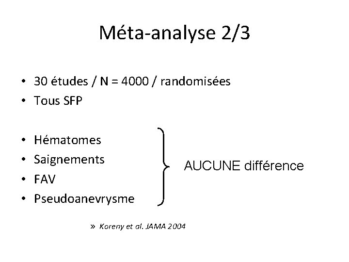 Méta-analyse 2/3 • 30 études / N = 4000 / randomisées • Tous SFP Méta-analyse 2/3 • 30 études / N = 4000 / randomisées • Tous SFP