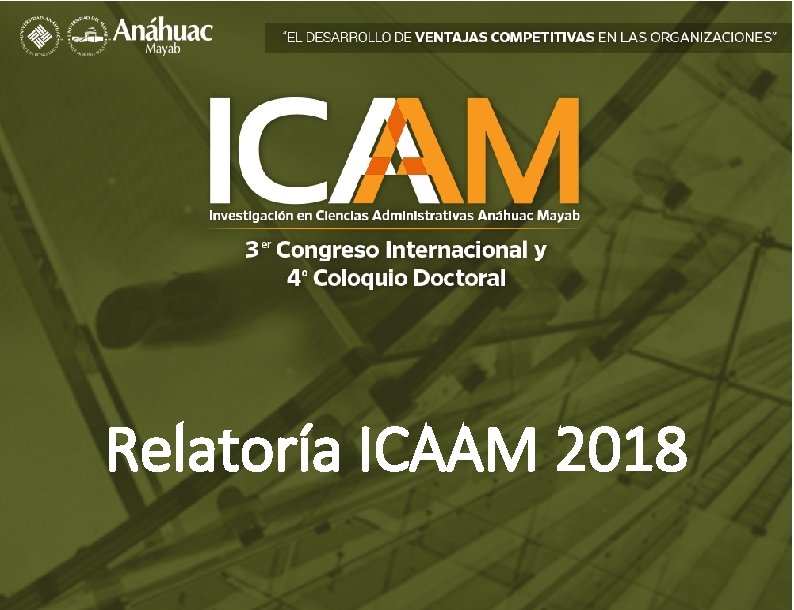 Relatoría ICAAM 2018 