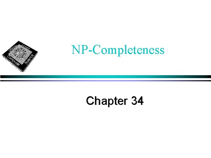 NP-Completeness Chapter 34 