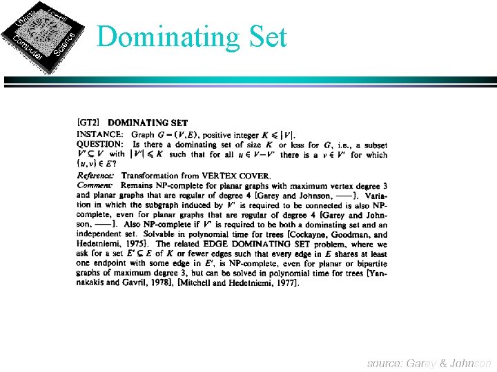 Dominating Set source: Garey & Johnson 