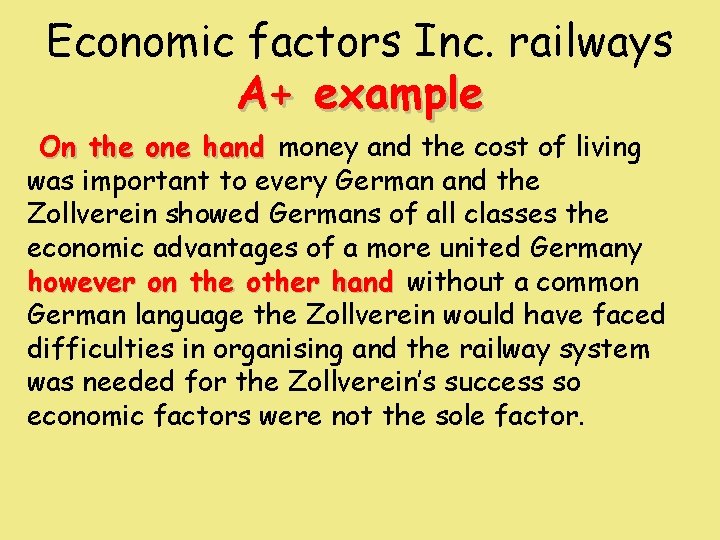 Economic factors Inc. railways A+ example On the one hand money and the cost Economic factors Inc. railways A+ example On the one hand money and the cost