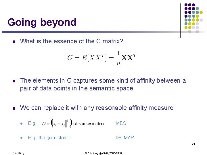 Going beyond l What is the essence of the C matrix? l The elements Going beyond l What is the essence of the C matrix? l The elements