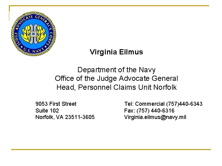 Virginia Eilmus Department of the Navy Office of the Judge Advocate General Head, Personnel