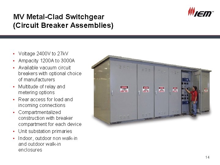 MV Metal-Clad Switchgear (Circuit Breaker Assemblies) • Voltage 2400 V to 27 k. V