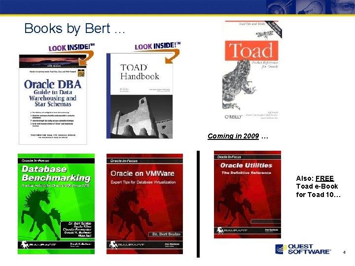 Books by Bert … Coming in 2009 … Also: FREE Toad e-Book for Toad
