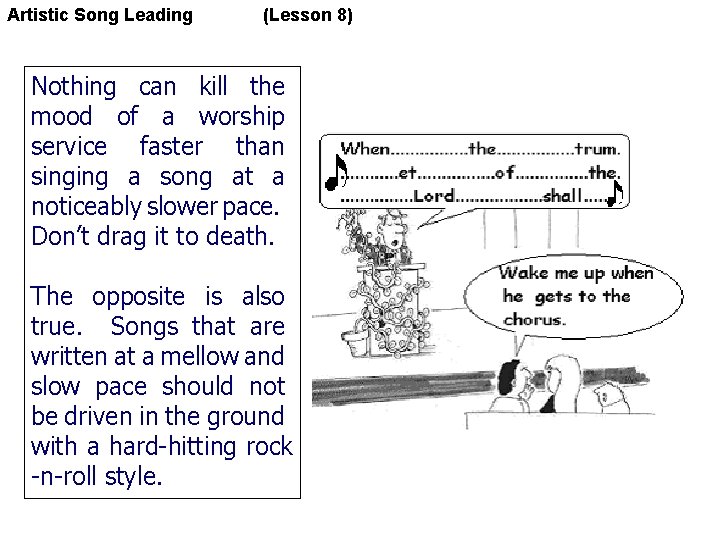 Artistic Song Leading (Lesson 8) Nothing can kill the mood of a worship service