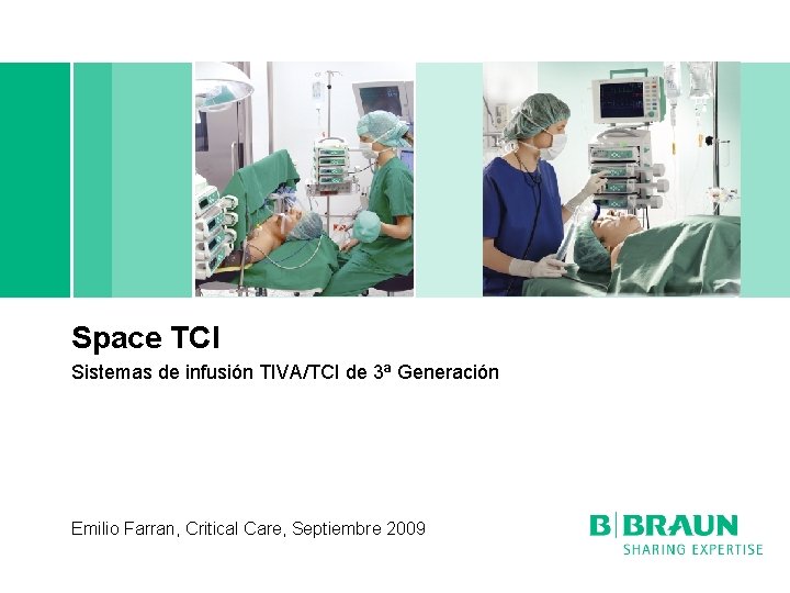 Space TCI Sistemas de infusión TIVA/TCI de 3ª Generación Emilio Farran, Critical Care, Septiembre