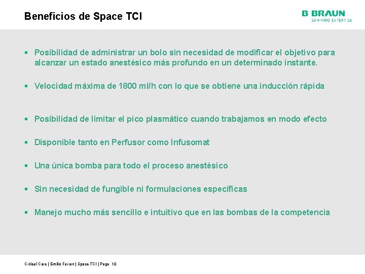 Beneficios de Space TCI § Posibilidad de administrar un bolo sin necesidad de modificar