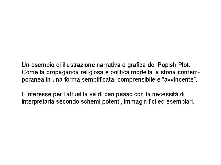 Un esempio di illustrazione narrativa e grafica del Popish Plot. Come la propaganda religiosa