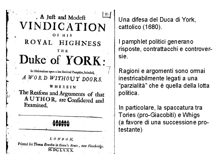 Una difesa del Duca di York, cattolico (1680). I pamphlet politici generano risposte, contrattacchi