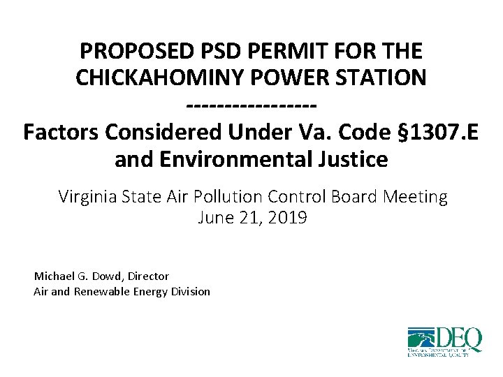 PROPOSED PSD PERMIT FOR THE CHICKAHOMINY POWER STATION --------Factors Considered Under Va. Code §