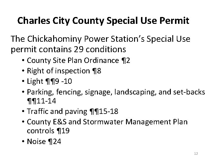 Charles City County Special Use Permit The Chickahominy Power Station’s Special Use permit contains