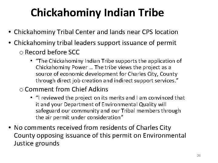 Chickahominy Indian Tribe • Chickahominy Tribal Center and lands near CPS location • Chickahominy
