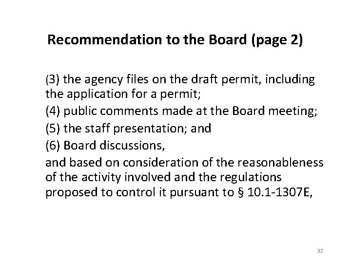 Recommendation to the Board (page 2) (3) the agency files on the draft permit,