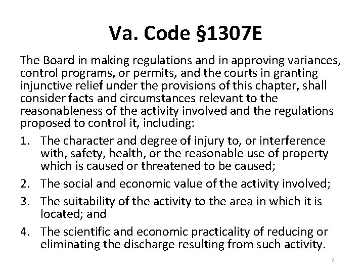 Va. Code § 1307 E The Board in making regulations and in approving variances,