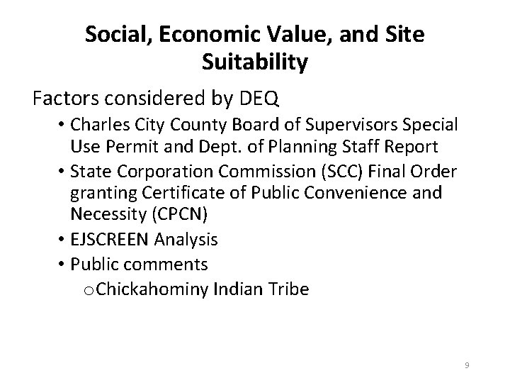 Social, Economic Value, and Site Suitability Factors considered by DEQ • Charles City County
