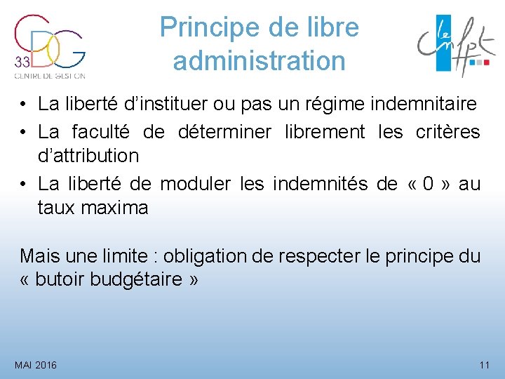 Principe de libre administration • La liberté d’instituer ou pas un régime indemnitaire •