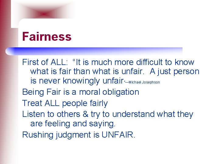 Fairness First of ALL: “It is much more difficult to know what is fair