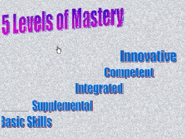 5 Levels of Mastery 