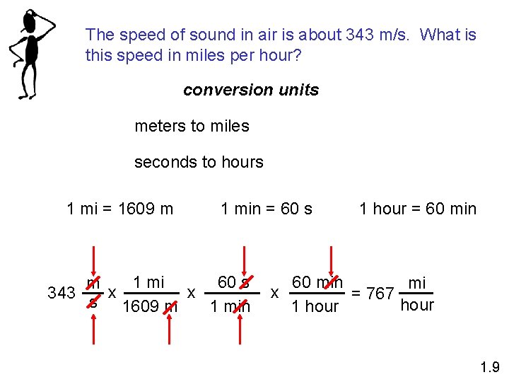 The speed of sound in air is about 343 m/s. What is this speed