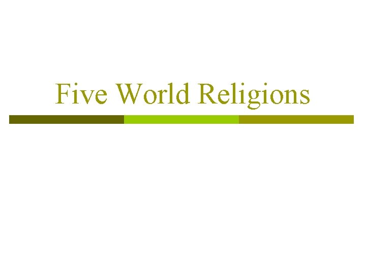 Five World Religions 