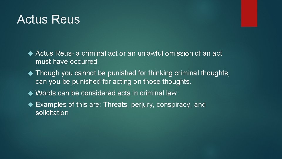 Actus Reus Actus Reus- a criminal act or an unlawful omission of an act