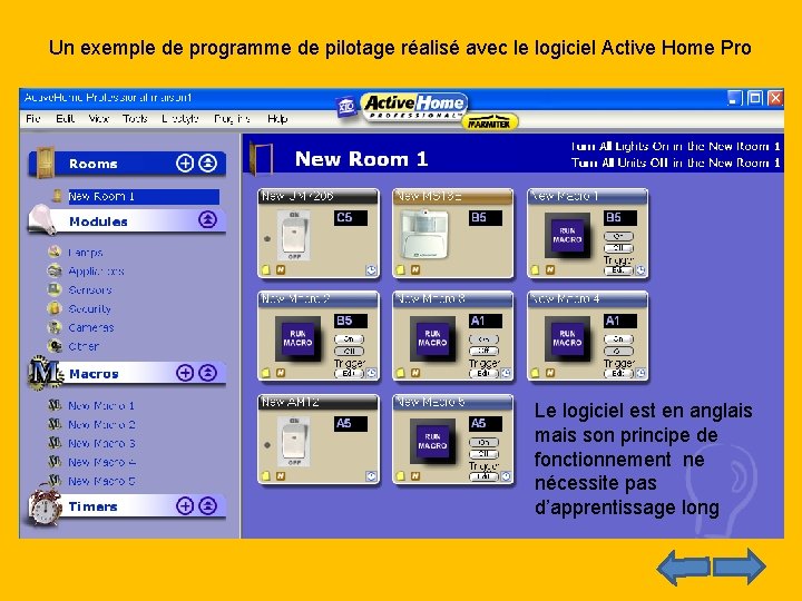 Un exemple de programme de pilotage réalisé avec le logiciel Active Home Pro Le