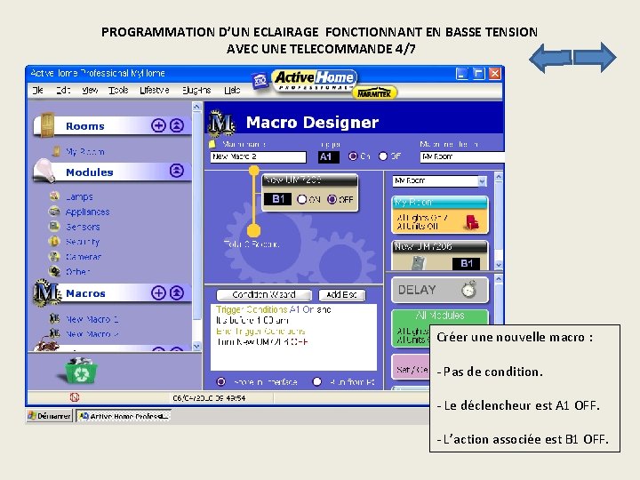 PROGRAMMATION D’UN ECLAIRAGE FONCTIONNANT EN BASSE TENSION AVEC UNE TELECOMMANDE 4/7 Créer une nouvelle