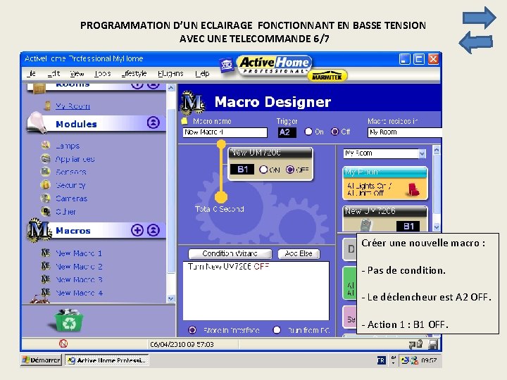 PROGRAMMATION D’UN ECLAIRAGE FONCTIONNANT EN BASSE TENSION AVEC UNE TELECOMMANDE 6/7 Créer une nouvelle