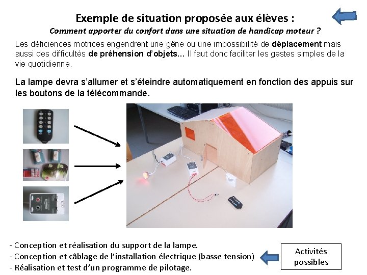 Exemple de situation proposée aux élèves : Comment apporter du confort dans une situation