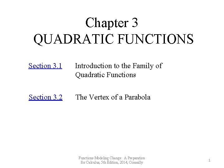 Chapter 3 QUADRATIC FUNCTIONS Section 3. 1 Introduction to the Family of Quadratic Functions
