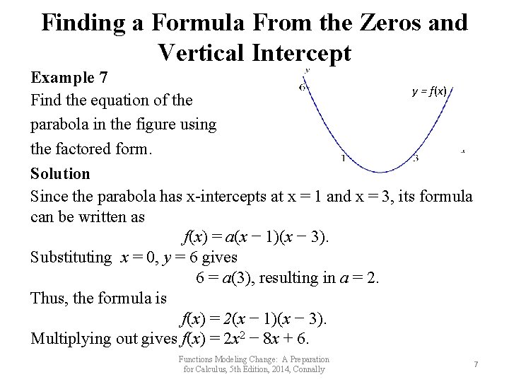 Finding a Formula From the Zeros and Vertical Intercept Example 7 y = f(x)