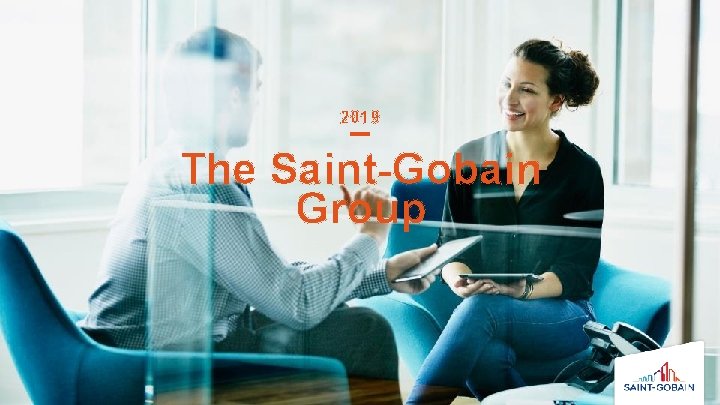 2019 The Saint-Gobain Group 