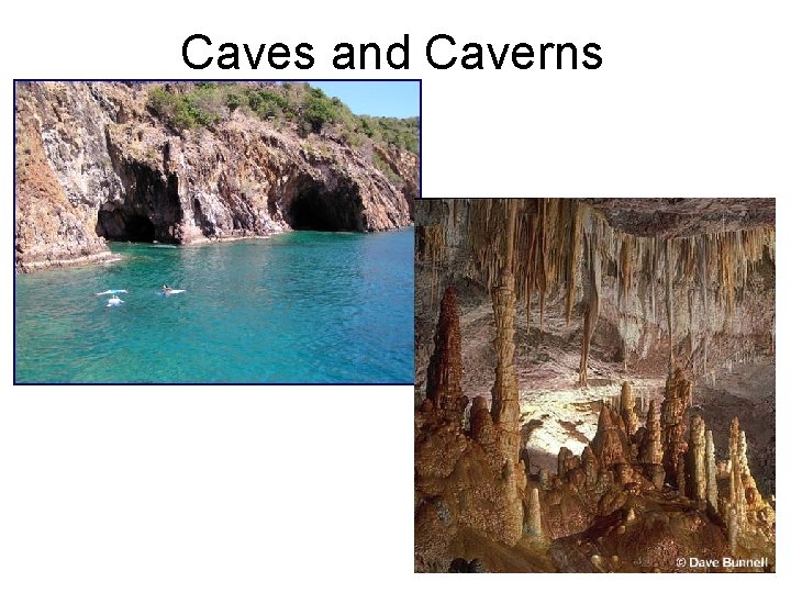 Caves and Caverns 