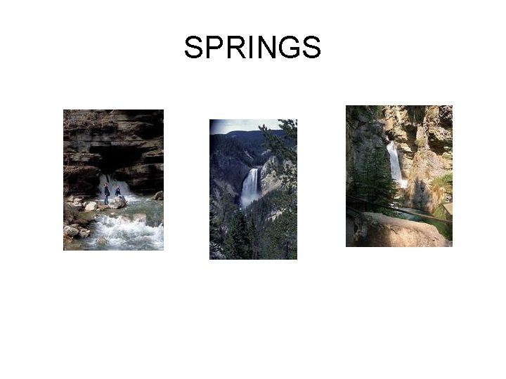 SPRINGS 