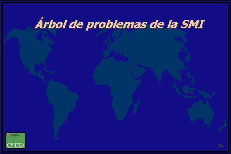Árbol de problemas de la SMI 20 