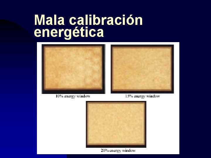 Mala calibración energética 