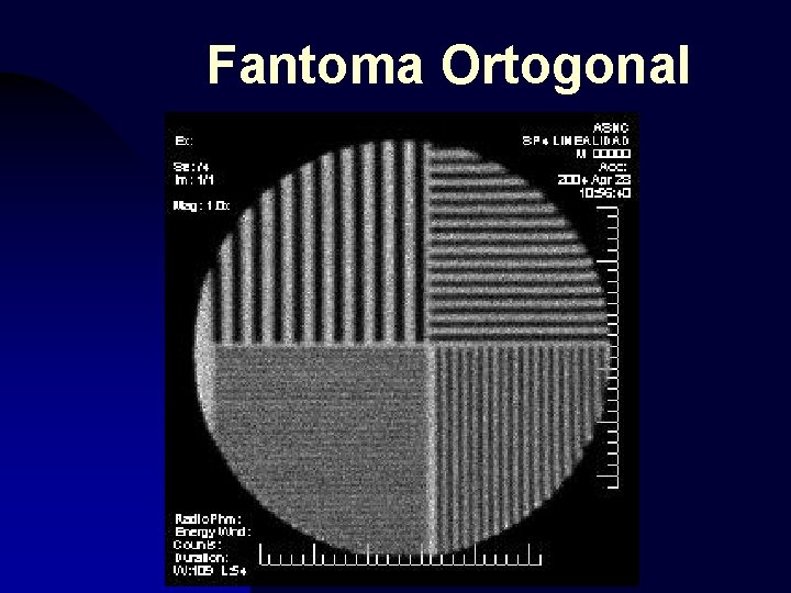 Fantoma Ortogonal 