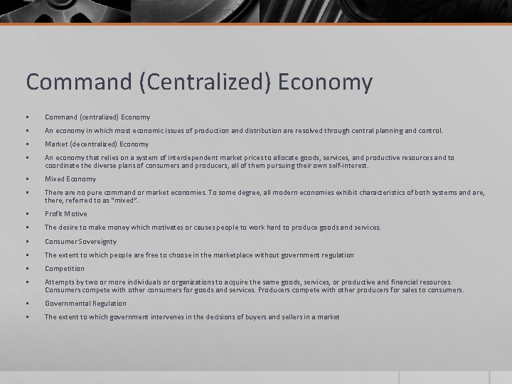 Command (Centralized) Economy § Command (centralized) Economy § An economy in which most economic