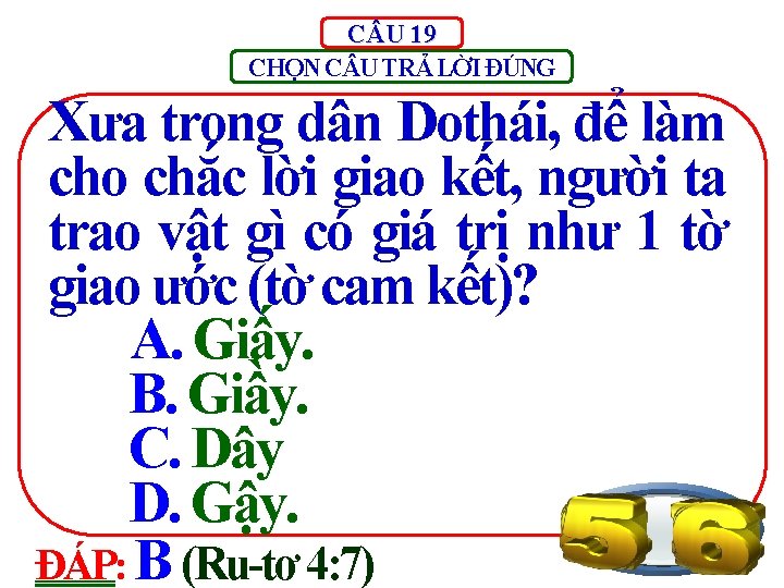 C U 19 CHỌN C U TRẢ LỜI ĐÚNG Xưa trong dân Dothái, để