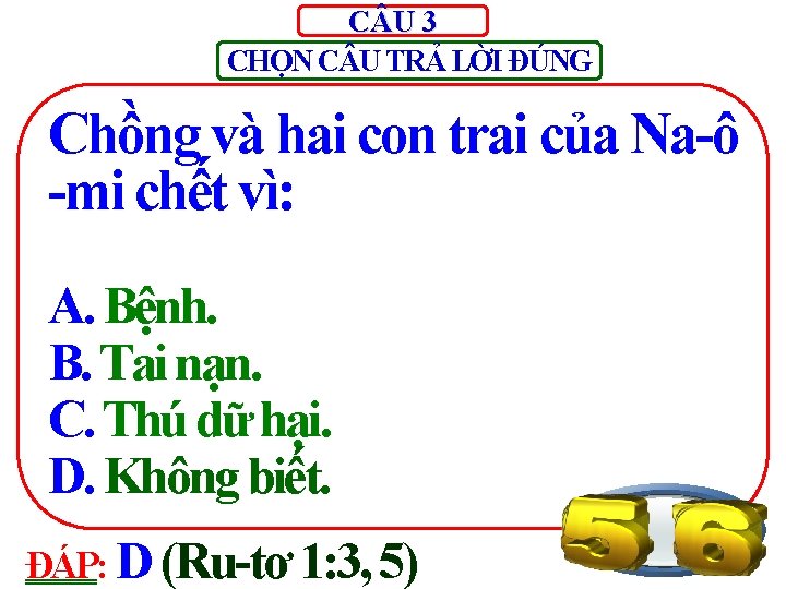 C U 3 CHỌN C U TRẢ LỜI ĐÚNG Chồng và hai con trai