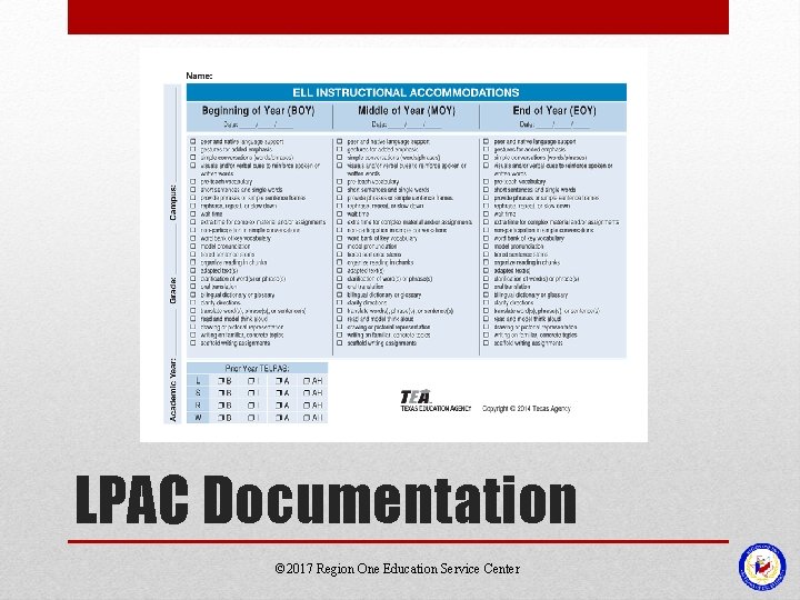 LPAC Documentation © 2017 Region One Education Service Center 