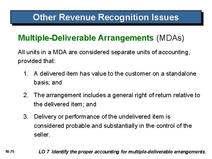 Other Revenue Recognition Issues Multiple-Deliverable Arrangements (MDAs) All units in a MDA are considered Other Revenue Recognition Issues Multiple-Deliverable Arrangements (MDAs) All units in a MDA are considered