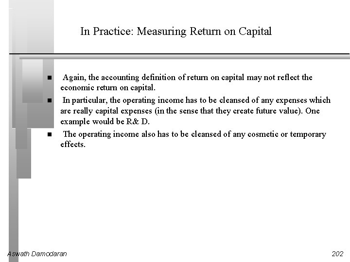 In Practice: Measuring Return on Capital Again, the accounting definition of return on capital