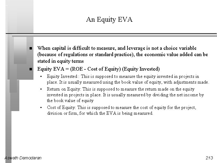 An Equity EVA When capital is difficult to measure, and leverage is not a