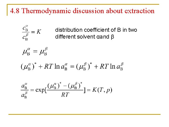 4. 8 Thermodynamic discussion about extraction distribution coefficient of B in two different solvent