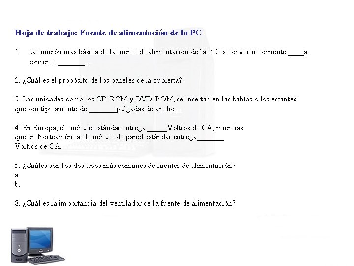 Hoja de trabajo: Fuente de alimentación de la PC 1. La función más básica